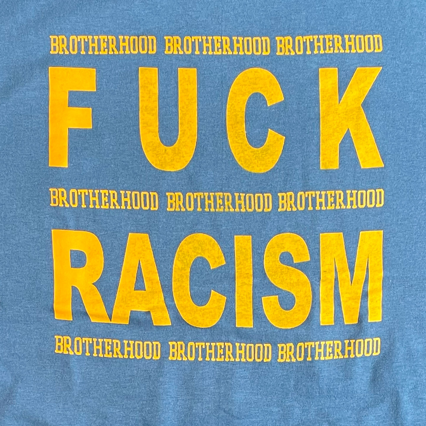 BROTHERHOOD Tシャツ FUCK RACISM