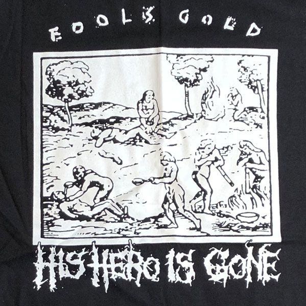 HIS HERO IS GONE Tシャツ Fool's Gold