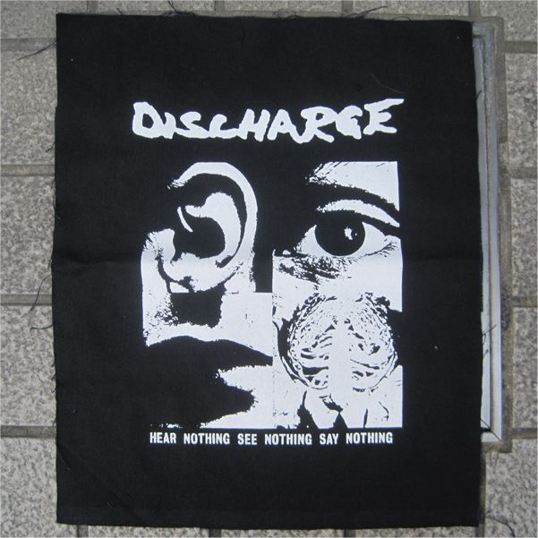 DISCHARGE BACKPATCH HEAR NOTHING