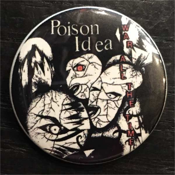 POISON IDEA  バッジ WAR ALL THE TIME