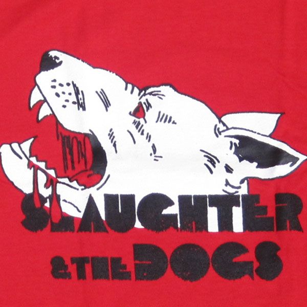SLAUGHTER AND THE DOGS Tシャツ DOGS