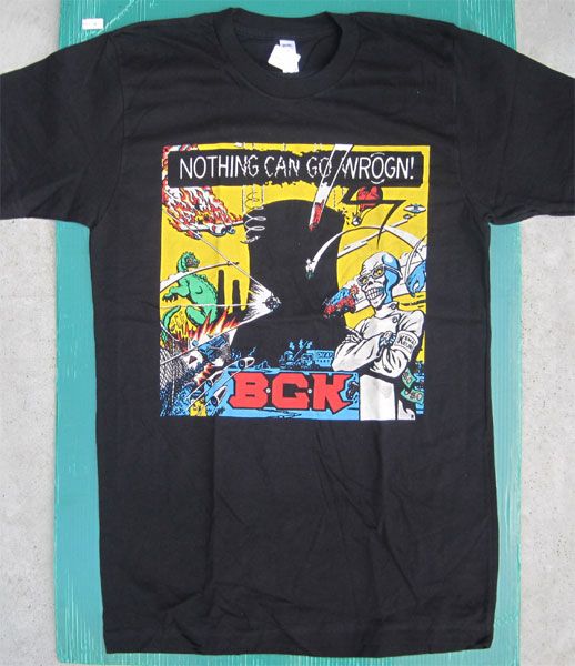 B.G.K. Tシャツ NOTHING CAN GO WROGN!