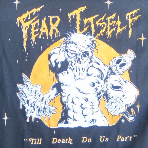 FEAR ITSELF Tシャツ till death do us part