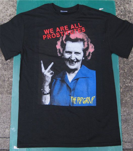 POP GROUP Tシャツ WE ARE ALL PROSTITUTES
