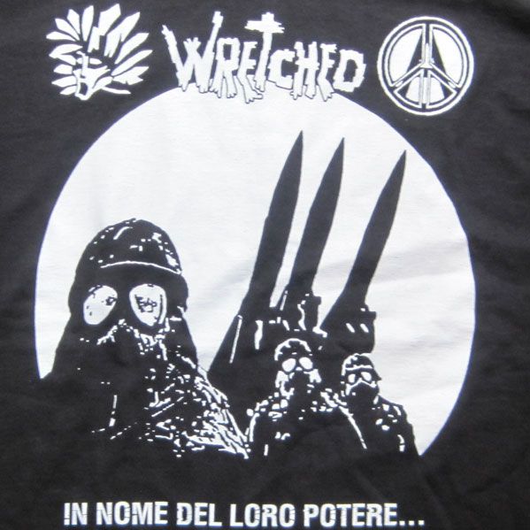 WRETCHED Tシャツ IN NOME DEL LORO POTERE...