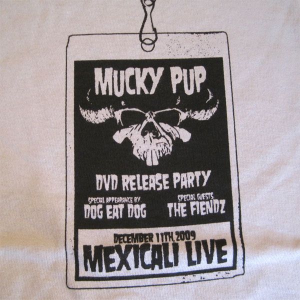 MUCKY PUP Tシャツ MEXICALI LIVE