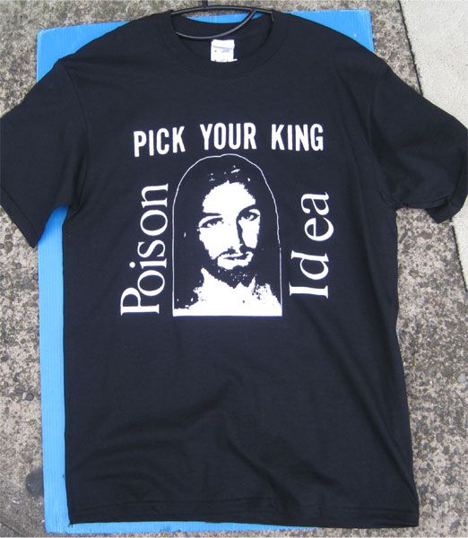 POISON IDEA Tシャツ PICK YOUR KING 2