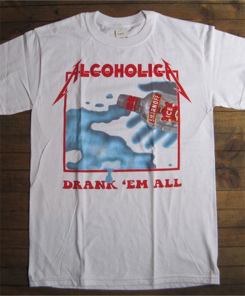 ALCOHOLICA(METALLICA) Tシャツ DRANK 'EM ALL