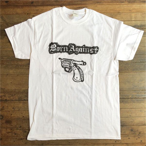 BORN AGAINST Tシャツ GUN