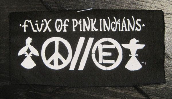 FLUX OF PINK INDIANS PATCH