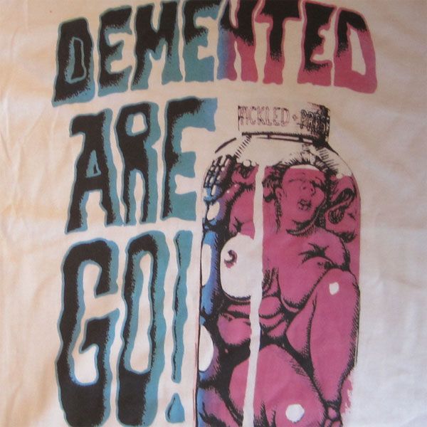 DEMENTED ARE GO Tシャツ Bottle