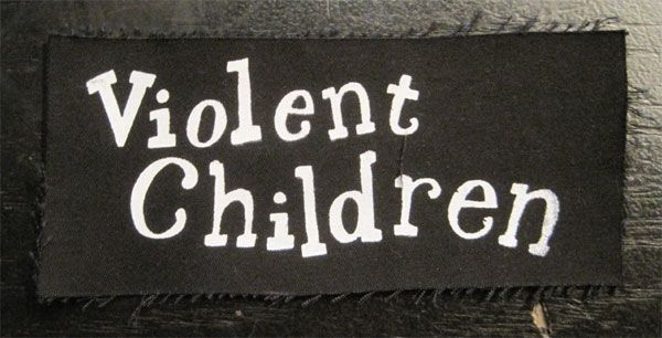 VIOLENT CHILDREN PATCH1