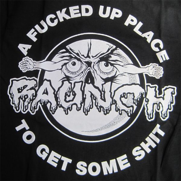 RAUNCH RECORDS Tシャツ A FUCKED UP PLACE