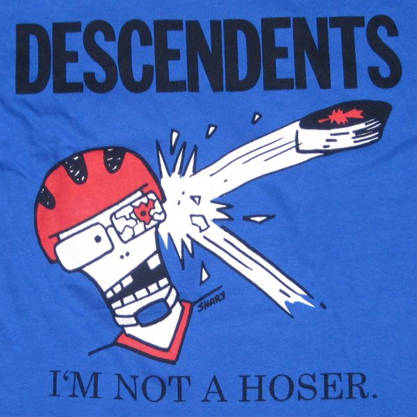 DESCENDENTS Tシャツ I'M NOT A HOSER