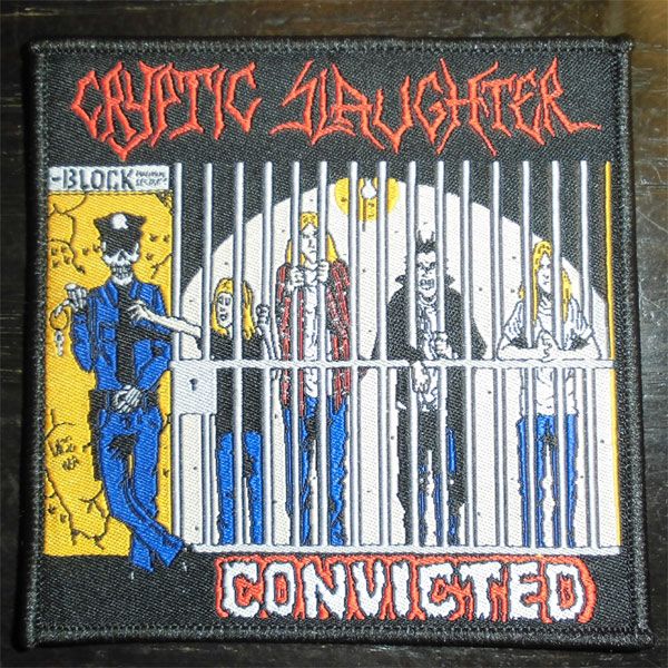 CRYPTIC SLAUGHTER ワッペン CONVICTED OFFICIAL!