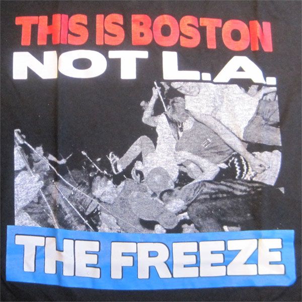 THE FREEZE Tシャツ THIS IS BOSTON NOT L.A.