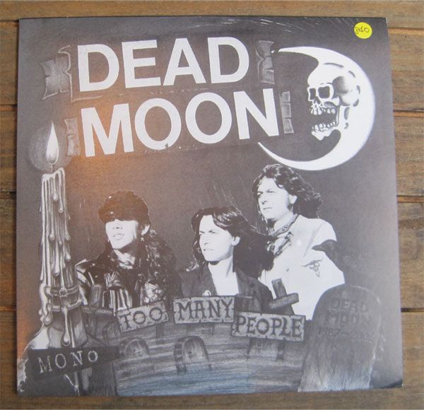 DEAD MOON 7" EP Too Many People