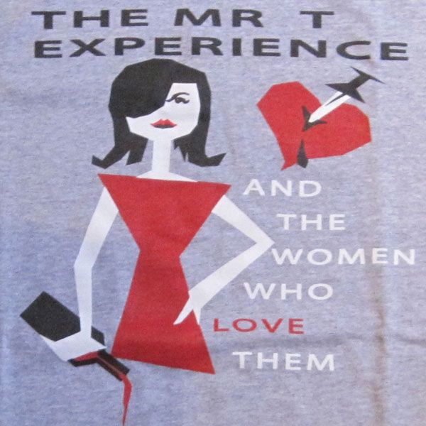 Mr. T Experience Tシャツ WOMEN