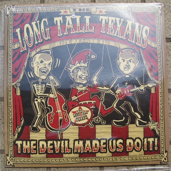 LONG TALL TEXANS 12"LP THE DEVIL MADE US DO IT!
