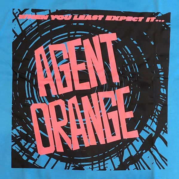 AGENT ORANGE Tシャツ When You Least Expect It...