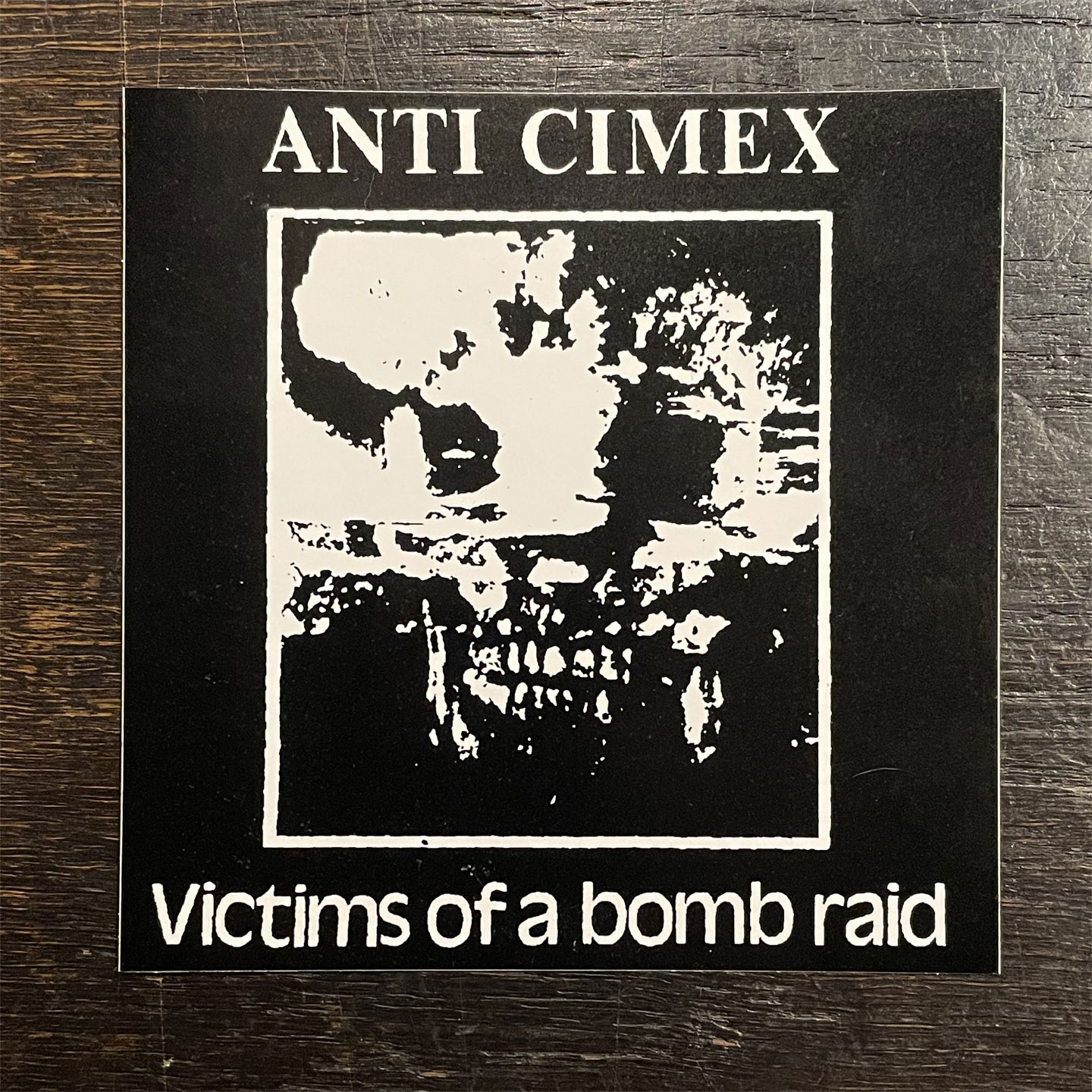 ANTI CIMEX ステッカー VICTIMS OF A BOMB RAID