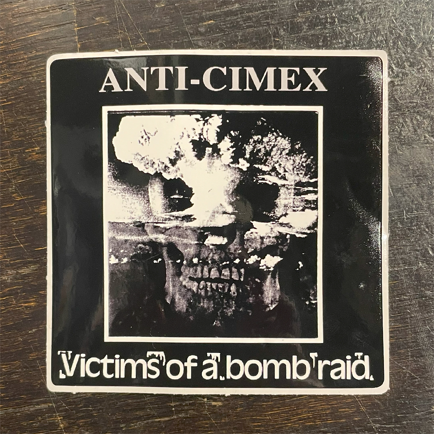 ANTI CIMEX ステッカー VICTIMS OF A BOMB RAID