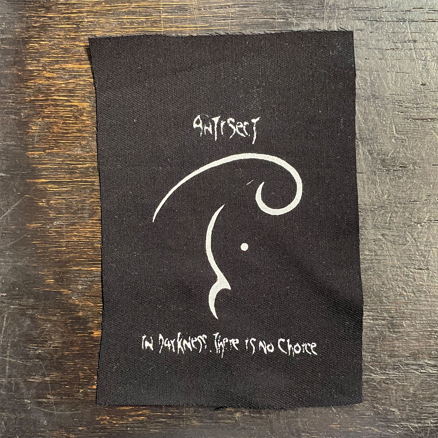 ANTISECT PATCH IN DARKNESS THERE IS NO CHOICE