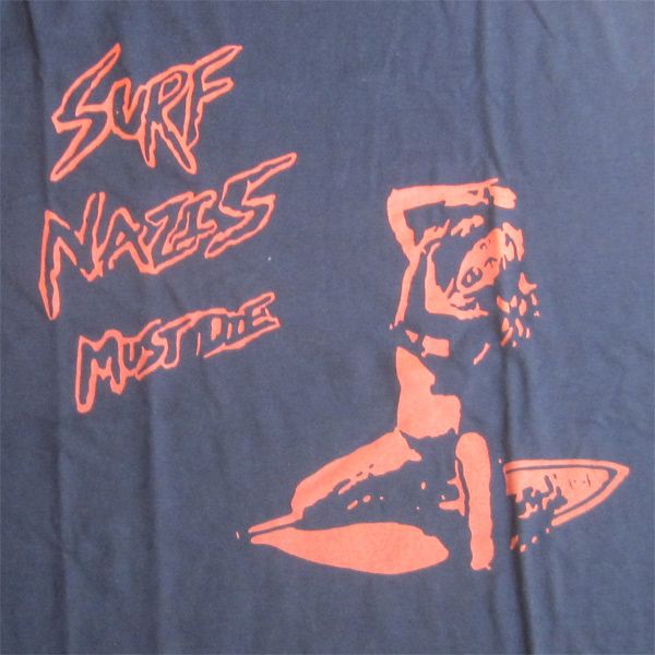 SURF NAZIS MUST DIE Tシャツ