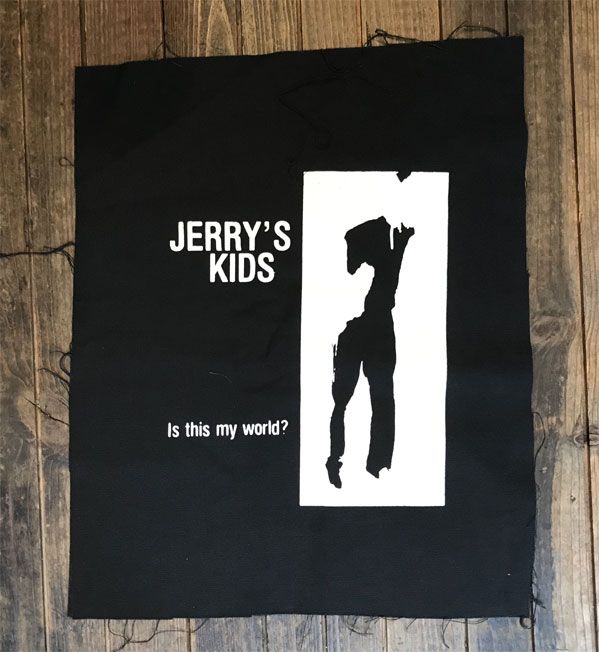JERRY'S KIDS BACKPATCH Is this my world? オフィシャル