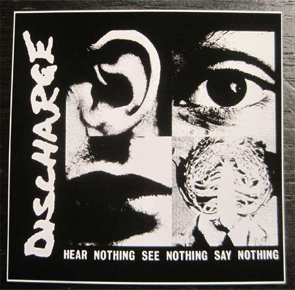 DISCHARGE ステッカー HEAR NOTHING SEE NOTHING SAY NOTHING