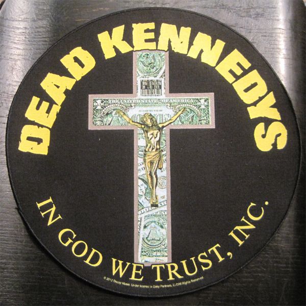 DEAD KENNEDYS BACKPATCH IN GOD WE TRUST INC.