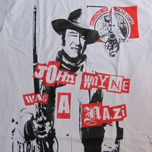 MDC Tシャツ JOHN WAYNE WAS A NAZI