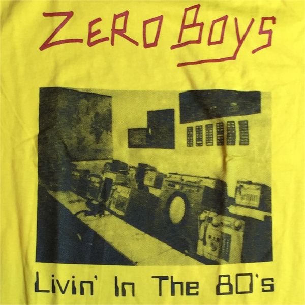 ZERO BOYS Tシャツ LIVIN' IN THE 80S