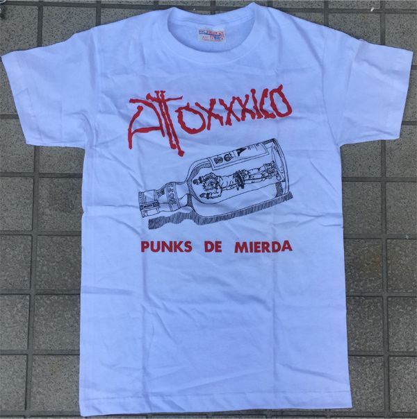 ATOXXXICO Tシャツ PUNKS DE MIERDA OFFICIAL！
