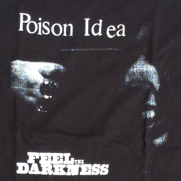POISON IDEA Tシャツ FEEL THE DARKNESS2