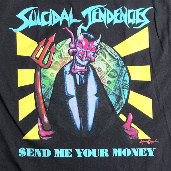 SUICIDAL TENDENCIES Tシャツ SEND ME YOUR MONEY