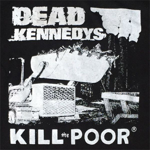 DEAD KENNEDYS Tシャツ KILL THE POOR 4