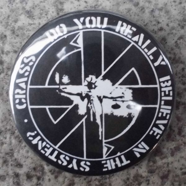 CRASS デカバッジ DO YOU REALLY BELIEVE IN THE SYSTEM?