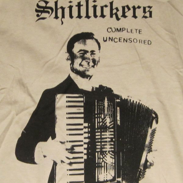 SHITLICKERS Tシャツ COMPLETE UNCENSORED