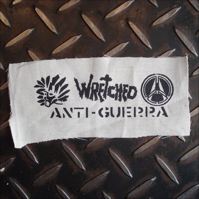 WRETCHED PATCH ANTI-GUERRA