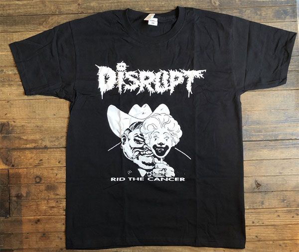 DISRUPT Tシャツ RID THE CANSER2