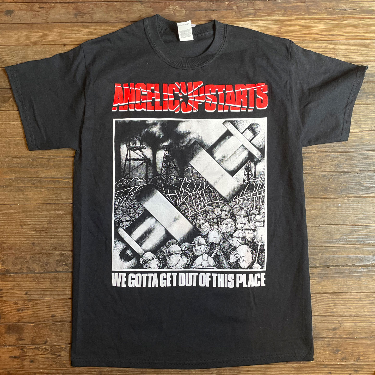 ANGELIC UPSTARTS Tシャツ We Gotta Get Out Of This Place