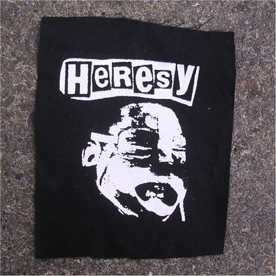 HERESY PATCH FACE UP TO IT!