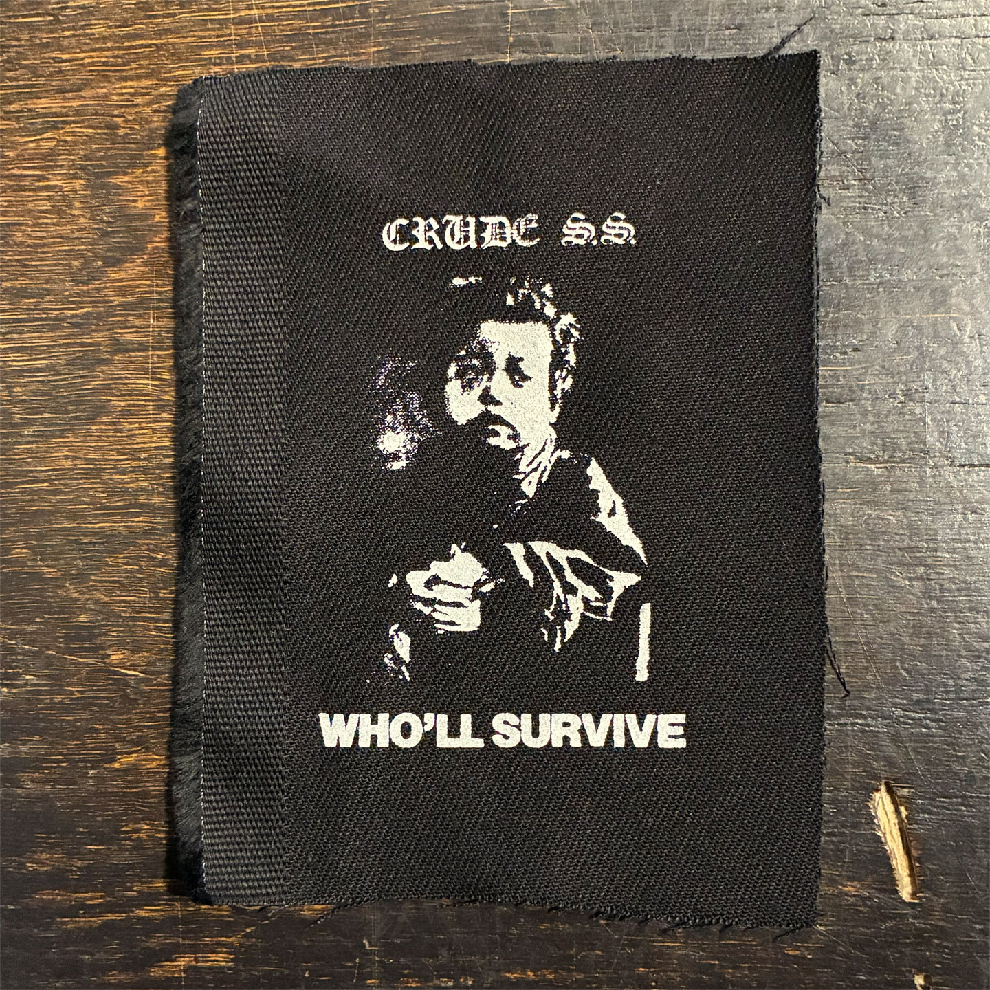 CRUDE S.S. PATCH WHO'LL SURVIVE