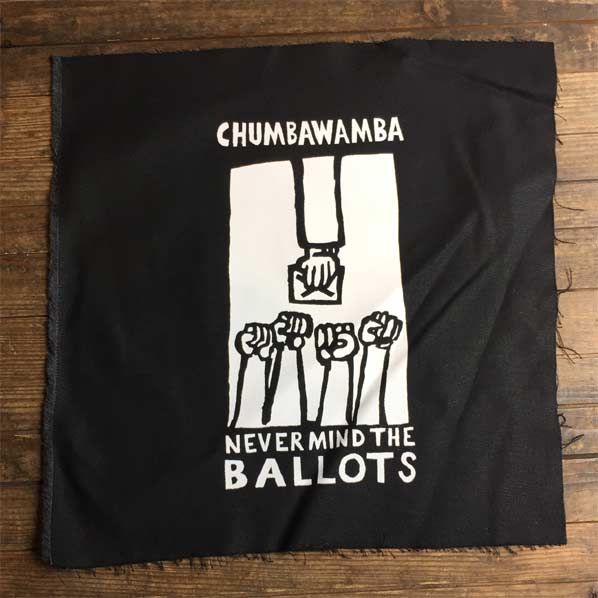 CHUMBAWAMBA BACKPATCH NEVER MIND THE BALLOTS