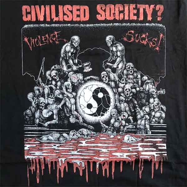 CIVILISED SOCIETY? Tシャツ VIOLENCE SUCKS! オフィシャル！