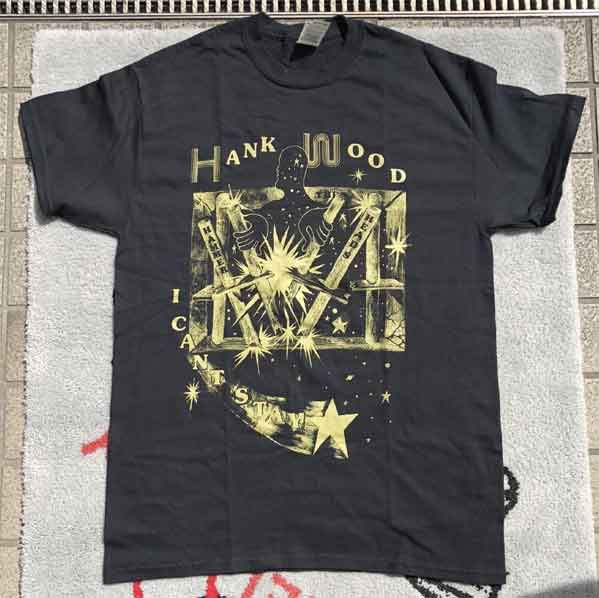 HANK WOOD AND THE HAMMERHEADS Tシャツ I CAN'T STAY