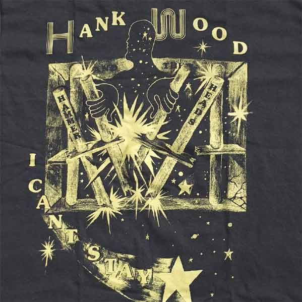 HANK WOOD AND THE HAMMERHEADS Tシャツ I CAN'T STAY