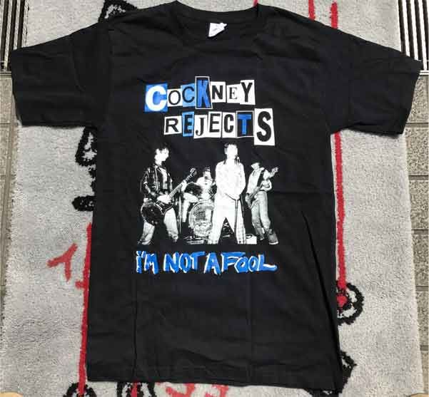 COCKNEY REJECTS Tシャツ I'm Not A Fool