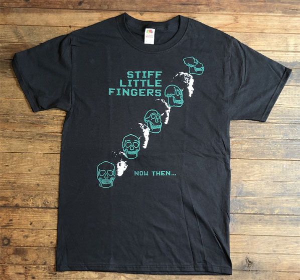 STIFF LITTLE FINGERS Tシャツ NOW THEN...